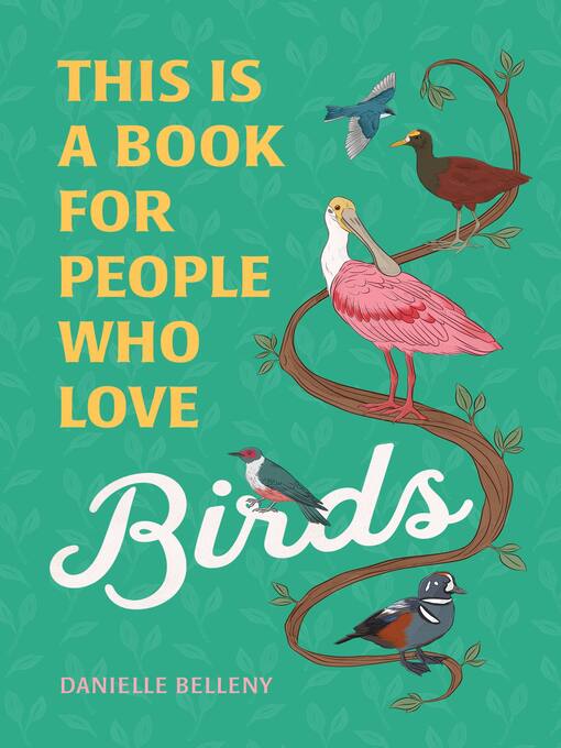 Title details for This Is a Book for People Who Love Birds by Danielle Belleny - Wait list
